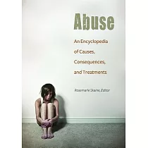 Abuse： An Encyclopedia of Causes， Consequences， and Treatments