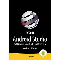 Learn Android Studio： Build Android Apps Quickly and Effectively