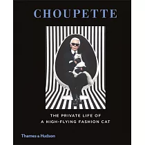 Choupette： The Private Life of a High─Flying Fashion Cat