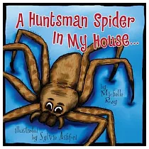A Huntsman Spider in My House