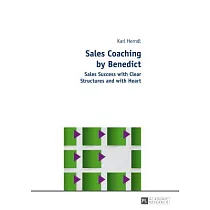 Sales Coaching by Benedict： Sales Success with Clear Structures and with Heart