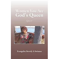 Women You Are God’s Queen： Queen