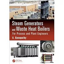 Steam Generators and Waste Heat Boilers： For Process and Plant Engineers