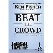 Beat the Crowd： How You Can Out─Invest the Herd by Thinking Differently