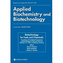 Biotechnology for Fuels and Chemicals： Proceedings of the Eighteenth Symposium on Biotechnology for Fuels and Chemicals Held May
