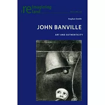 John Banville： Art and Authenticity