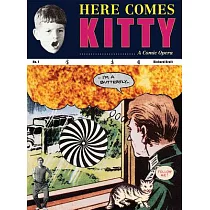 Here Comes Kitty： A Comic Opera