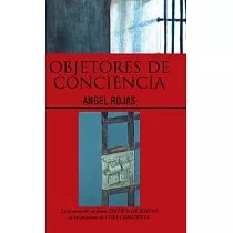Objetores de conciencia： La Historia De Un Joven Testigo De Jehova En Las Prisiones De Cuba Comunista