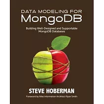 Data Modeling for MongoDB： Building Well─Designed and Supportable MongoDB Databases