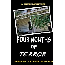 Four Months of Terror： The True Story of a Family’s Haunting