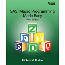 SAS Macro Programming Made Easy