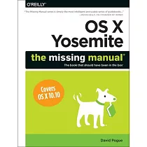 OS X Yosemite： The Missing Manual