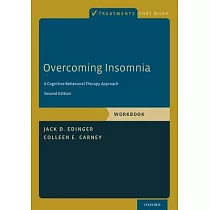 Overcoming Insomnia： A Cognitive─Behavioral Therapy Approach