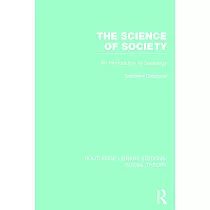 The Science of Society： An Introduction to Sociology