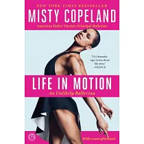 Life in Motion： An Unlikely Ballerina
