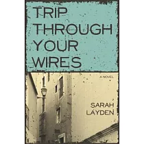 Trip Through Your Wires