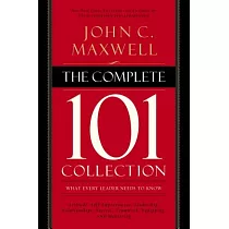 The Complete 101 Collection： What Every Leader Needs to Know