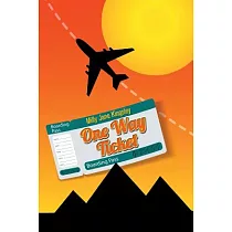One Way Ticket