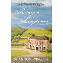 Return to Longbourn： The Next Chapter in the Continuing Story of Jane Austen’s Pride and Prejudice