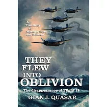 They Flew into Oblivion： The Disappearance of Flight 19