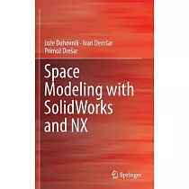 Space Modeling With Solidworks and Nx