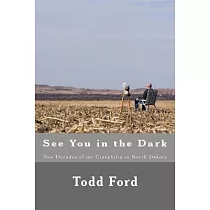 See You in the Dark： Two Decades of My Cinephilia in North Dakota