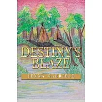 Destiny’s Blaze