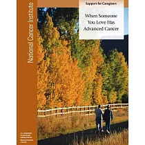 When Someone You Love Has Advanced Cancer： Support for Caregivers