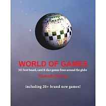 World of Games： 101 Best Board， Card & Dice Games from Around the Globe