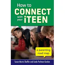How to Connect With Your Iteen： A Parenting Road Map
