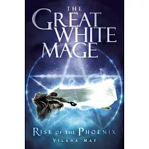 The Great White Mage： Rise of the Phoenix