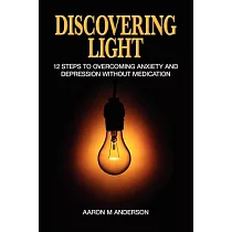 Discovering Light： Overcoming Anxiety and Depression