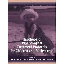 Handbook of Psychological Treatment Protocols for Children and Adolescents