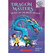 Secret of the Water Dragon： A Branches Book (Dragon Masters #3) (3)