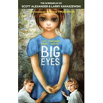 Big Eyes： The Screenplay