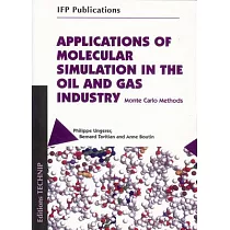 Applications of Molecular Simulation in the Oil and Gas Industry： Monte Carlo Methods