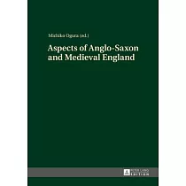 Aspects of Anglo─Saxon and Medieval England