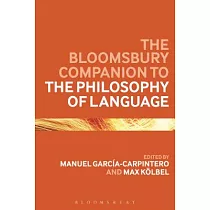 The Bloomsbury Companion to the Philosophy of Language