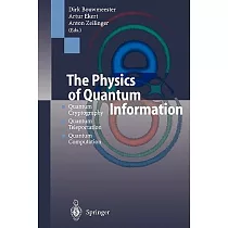 The Physics of Quantum Information： Quantum Cryptography， Quantum Teleportation， Quantum Computation