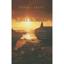 Beyond the Sorrow： There’s Hope in the Promises of God
