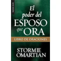 El Poder del Esposo Que Ora： Libro de Oraciones