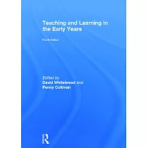 Teaching and Learning in the Early Years