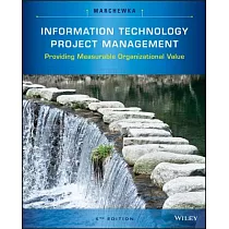 Information Technology Project Management： Providing Measurable Organizational Value [With CDROM]
