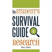 The Student’s Survival Guide to Research