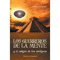 Los guerreros de la mente y el origen de los antiguos