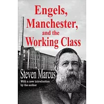 Engels， Manchester， and the Working Class