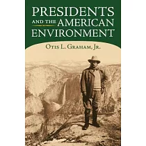 Presidents and the American Environment