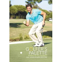 Golfer’s Palette： Preparing for Peak Performance