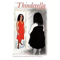 The Thinderella Syndrome： A Practical Guide to Individualized Permanent Weight Loss