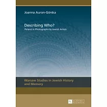 Describing Who?： Poland in Photographs by Jewish Artists